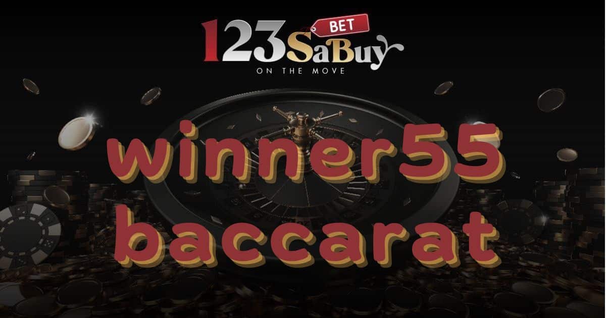 winner55 baccarat